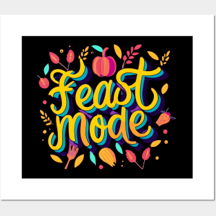 Feast Mode Thanksgiving Posters and Art